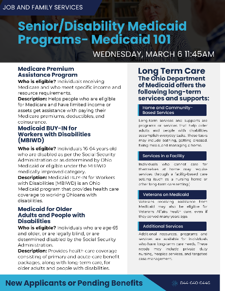 Medicaid 101 - Senior/Disability Medicaid Programs - Wednesday, March 6, 2024 - Muskingum County Center for Seniors - Dresden Room